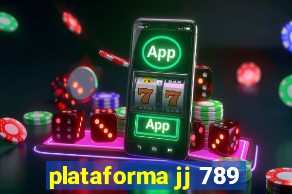 plataforma jj 789